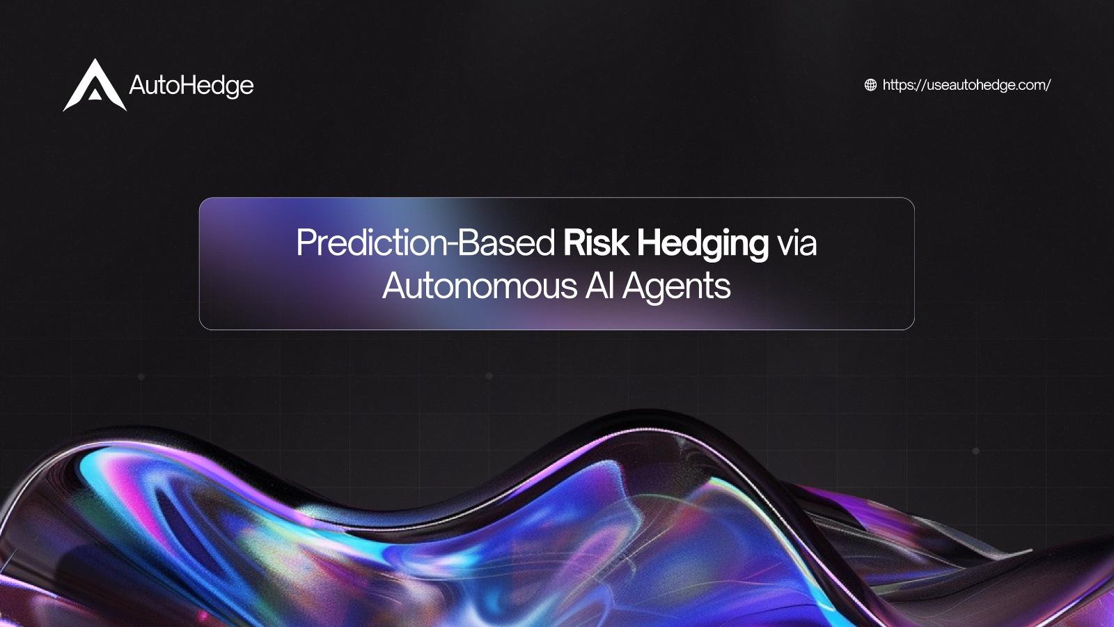 AutoHedge architecture banner